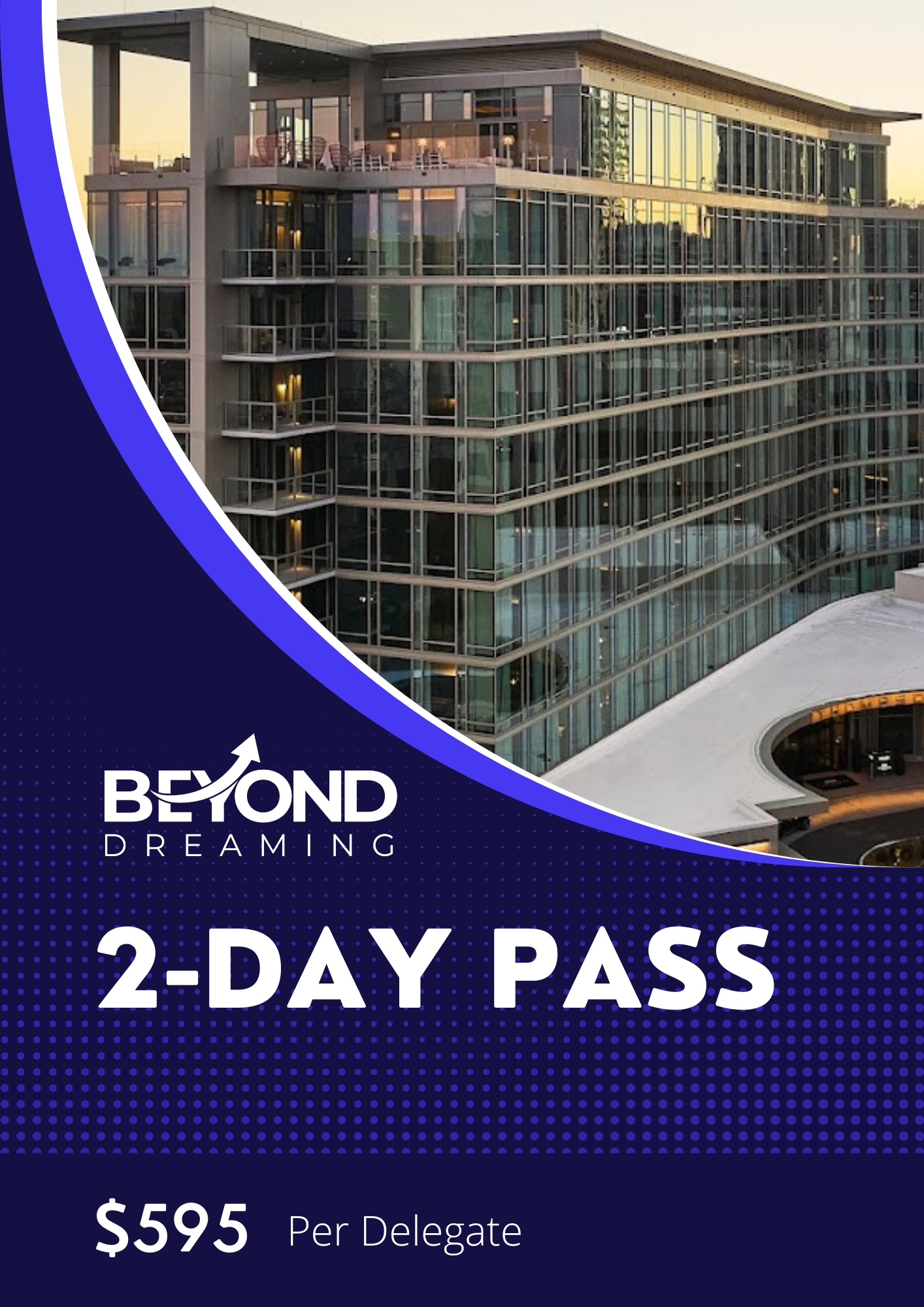 Beyond Dreaming 2 Day Pass